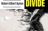 The False Color Divide with Robert Albert Aymar