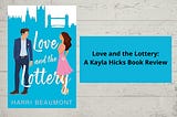 Love and The Lottery: A Kayla Hicks Book Review