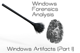 Windows Forensics Analysis — Windows Artifacts (Part I)