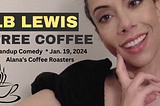 January 19: Free Coffee Comedy
