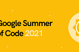 GSoC 2021 Week 1: Coding Period begins…