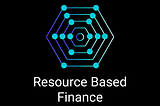 ResourceBased. Finance (RBF) Revolutionary Cryptocurrency