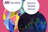 Simon’s Market Minute
