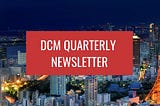 DCM Newsletter — Q1 2024