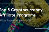 Cryptocurrency Affiliate Programs