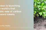 senken is launching the world’s first public sale of carbon forward tokens
