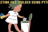 Deleting a file or folder in Python