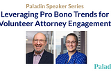 Webinar Recap: Leveraging Pro Bono Trends for Volunteer Attorney Engagement