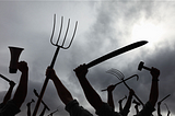 A Crazed Mob Brandishing Pitchforks