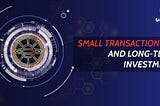 Small Transaction fee and Big Long-term Investment with STX