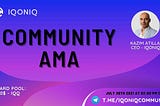 Recap of IQONIQ Community AMA