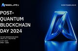 Post Quantum Blockchain Day 2024:
Securing Our Future with
Quantum-Resistant Cryptography