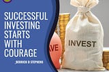 Derrick D Stephens Shares About Successful Investing