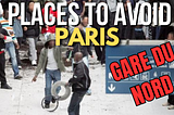 Worse than Mexico? Here Are The 4 Most Dangerous Areas in Paris