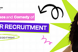The Chaos and Comedy of User Recruitment for UX Research (And How to Do It Right)The Chaos and…