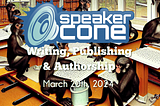 Writing, Publishing & Authorship — 3/20/24