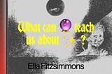 A title card, using emojis and a yellow serif font interspersed with emojis, asking “What can magic teach us about AI?” It has the author’s name, Ella Fitzsimmons, and is overlayed on a spooky image.
