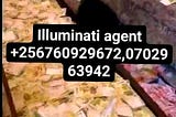 Real llluminati agent call in Uganda+256760929672,0702963942