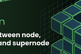 Hi! Today we will talk about the importance and difference between node, masternode and supernode.