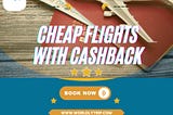 Cheap Flights With cashback