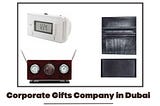 corporate gifts company dubai