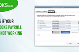QuickBooks Payroll Update Not Working: Easy Way to Fix It