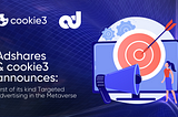 Adshares & cookie3 announces: First of its kind Targeted Advertising in the Metaverse