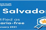 Learning from El Salvador’s Malaria Free Achievement