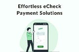 Pay with Electronic Check