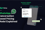 WhatsApp Conversational Based Pricing Explained