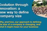 Evolution Through Innovation: A New Way to Define Company Size