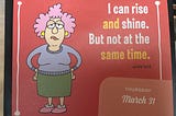 Rise & Shine! (& the challenge)