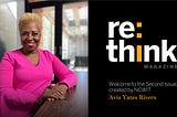 Welcome to the second issue of re:think magazine, created by NCWIT.