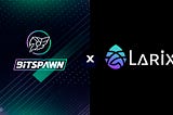 Bitspawn partners with Larix