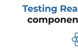 Basics of Unit Testing In React