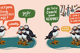 Puffins chosing their weapons