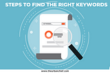 Steps To Find The Right Keywords