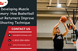 Developing Muscle Memory: How Basketball Shot Returners Improve Shooting Technique