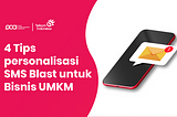 4 Tips personalisasi SMS Blast untuk Bisnis UMKM