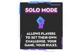 Introducing the Game Mode: Solo