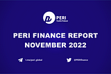 PERI Finance Report — November 2022