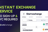 LetsExchange Upgrades Its Platform for Instant Crypto Swaps