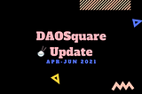 DAOSquare Update