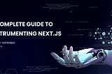 A complete guide to instrumenting Next.JS with OpenTelemetry and Pino Logger