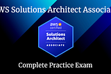 Complete AWS Solutions Architect Associate Practice Exam.