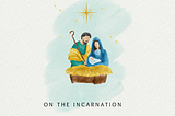 On the Incarnation