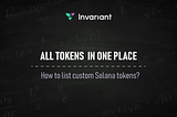 Unlimited choice of Solana tokens on Invariant