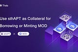 Use sthAPT as MOD Collateral