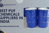 Best PUF Chemicals Suppliers in India