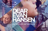 My take on Dear Evan Hansen…